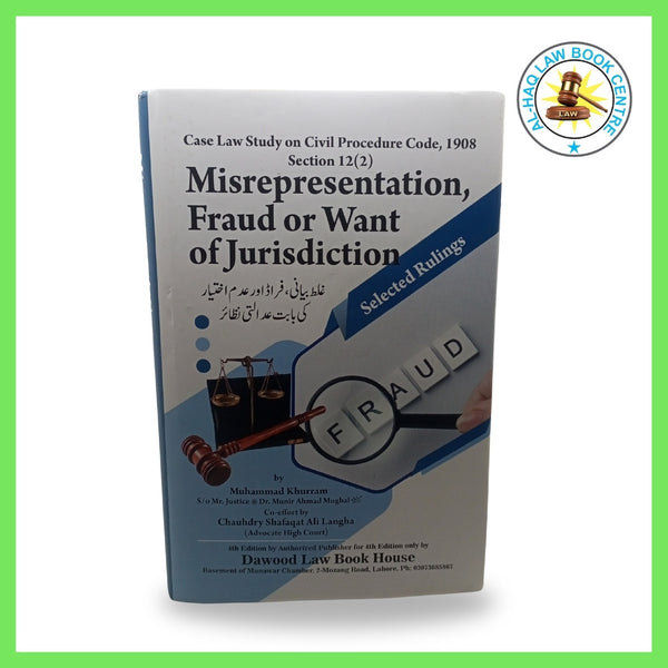 Misrepresentation, Fraud or Want of Jurisdiction in Pakistan